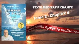 Miniature : Livre 2 / Chapitre 6 : Texte méditatif chanté - LES AJUSTEMENTS APRES LA RÉALISATION