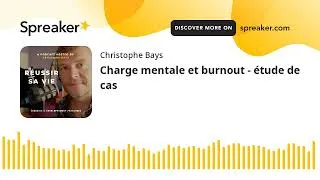 Miniature : Charge mentale et burnout - étude de cas