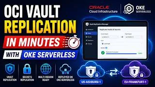 Miniature : OCI Vault Replication in Minutes with OKE Serverless