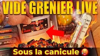 Miniature : VIDE GRENIER LIVE - SOUS LA CANICULE ET LA MISÈRE NIVEAU JEUX 🥵🔥🌡️