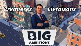 Miniature : Je débute sur Big Ambitions… premières livraisons à New York !