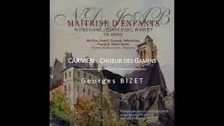 Miniature : Bizet  | Carmen : Chœur des gamins | Maîtrise Notre-Dame