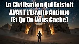 Miniature : La Civilisation Qui Existait AVANT l'Égypte Antique ( Et Qu'On Vous Cache)