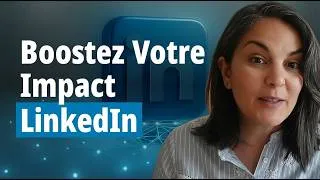 Miniature : Booster son impact sur LinkedIn : construire une présence qui attire, engage et convertit