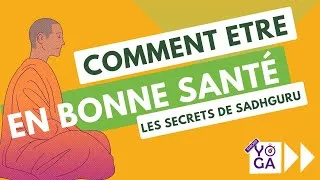Miniature : Comment être en bonne santé : les 3 minutes de sagesse de Sadhguru pour comprendre le corps