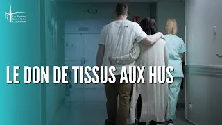 Miniature : Le don de tissus aux Hôpitaux Universitaires de Strasbourg