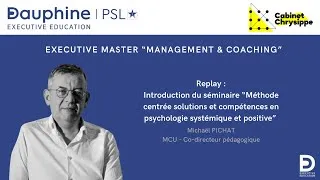 Miniature : Introduction du séminaire « Méthode centrée solutions et compétences » - Michaël PICHAT