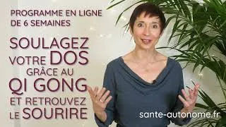 Miniature : SOULAGER MON DOS GRACE AU QI GONG ET RETROUVER LE SOURIRE - PRESENTATION DU PROGRAMME EN LIGNE
