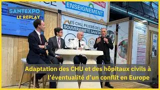 Miniature : Adaptation des CHU et des hôpitaux civils à l'éventualité d'un conflit en Europe