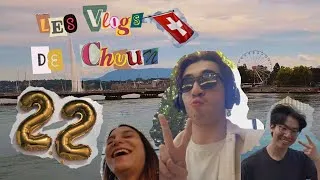Miniature : Les Vlogs de Chuun ~BIRTHDAY~ Les copains et la Suisse !