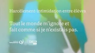 Miniature : Tout le monde m'ignore et fait comme si je n'existais pas | Harcèlement-intimidation entre élèves
