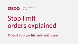 Miniature : Stop Limit Orders Explained: Manage Your Risk Automatically | CIBC Investor's Edge