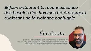 Miniature : Enjeux entourant la reconnaissance des besoins des hommes hétérosexuels subissant [...] - Éric Couto