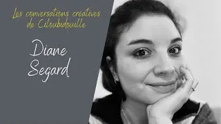 Miniature : Conversation créative avec Diane Segard