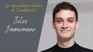 Miniature : Conversation créative avec Jules Zimmermann