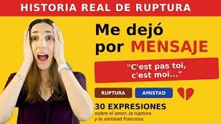 Miniature : Mi novia me dejó por MENSAJE 💔 Aprende francés con esta historia real