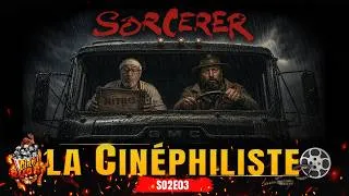 Miniature : La CinéphiListe S02E03 en mode explosif avec #Sorcerer et #audition #podcast #film #cinema #humour