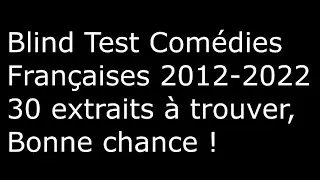 Miniature : Blind test Cinéma de Titou avec extraits vidéo spécial comédies françaises 2012 - 2021 30 extraits