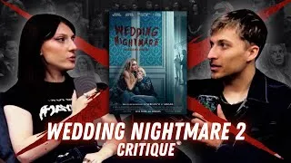 Miniature : UNE SUITE À LA HAUTEUR ? (CRITIQUE : WEDDING NIGHTMARE 2)