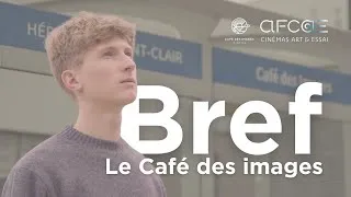 Miniature : Bref, le Café des images • 70 ans de l'AFCAE (version courte)