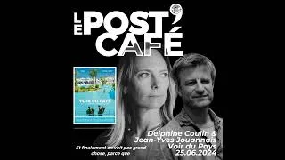 Miniature : LE POST'CAFÉ | Delphine Coulin & Jean-Yves Jouannais • Voir du Pays