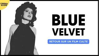 Miniature : Blue Velvet (1986) - Retour sur un film culte