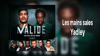 Miniature : Yadley - Les mains sales (Bande originale de Validé - Saison 3)