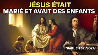 Miniature : Spinoza RÉVÈLE – Jésus était marié et avait des enfants