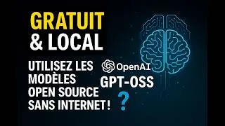 Miniature : OpenAI Gratuit & Local : Utilisez les modèles Open Source sans Internet !