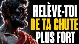 Miniature : RELÈVE-TOI de ta CHUTE plus FORT que jamais | STOÏCISME