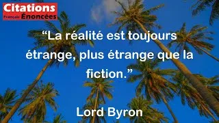 Miniature : Lord Byron - La réalité est toujours étrange, plus étrange que la fiction.