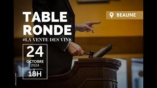 Miniature : Table Ronde : Vente des Vins des Hospices de Beaune