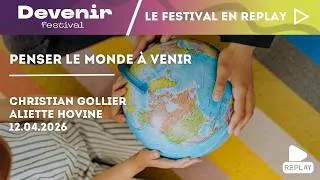 Miniature : Grand entretien : « Penser le monde à venir »