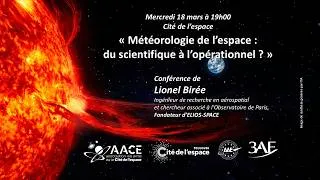 Miniature : Conférence Rendez-vous espace « Météorologie de l’espace : du scientifique à l’opérationnel ? »