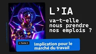 Miniature : L'IA va-t-elle nous prendre nos emplois ? 3/3 - Implications pour le marché du travail