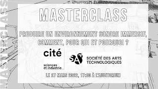 Miniature : VOD : Masterclass - Produire un environnement sonore immersif, comment, pour qui et pourquoi ?