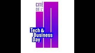 Miniature : [Hors-série] Plongée dans le Tech & Business Day