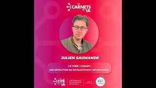 Miniature : #82 Julien Saumande - Le vibe coding : une révolution du développement informatique