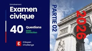 Miniature : Partie 02: Examen civique 2026 | 40 questions avec correction | avec explications.