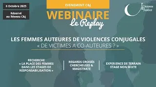 Miniature : [REPLAY] WEBINAIRE FEMMES AUTEURES DE VIOLENCES CONJUGALES - DE VICTIMES A CO-AUTEURES ?