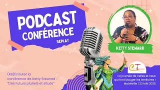 Miniature : Podcast - Conférence de Ketty Steward : des futurs pluriels et situés