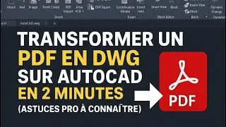 Miniature : Comment Transformer un PDF en DWG sur AutoCAD?