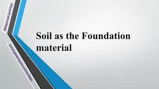 Miniature : Foundation Engineering - lesson one (Soil as the Foundation material)