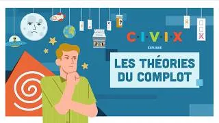 Miniature : CIVIX explique : Les théories du complot
