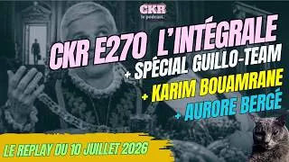 Miniature : CKR E270 - Condamnés protégés, ARCOM interdit CNews la nuit, Bergé insulte LFI - [10/07/2026]