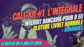 Miniature : CALL KR #1 On a pris vos appels sur vos banques et c'était pire que prévu. - [09/07/2027]