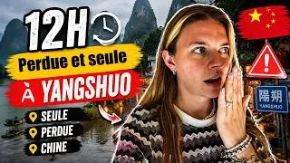 Miniature : PERDUE SEULE À YANGSHUO EN CHINE… 🇨🇳 Je ne m’attendais pas à ça