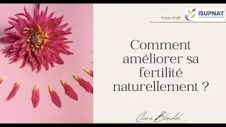 Miniature : Comment améliorer sa fertilité naturellement ? | Naturopathie & Alimentation | Relay conférence