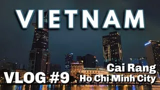 Miniature : VIETNAM TRAVEL VLOG #9 |  De CAI RANG FLOATING MARKET à HO CHI MINH CITY (SAIGON)