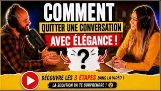 Miniature : ❓Comment quitter une conversation avec élégance ❓Les trois étapes de la technique du pivot courtois❓